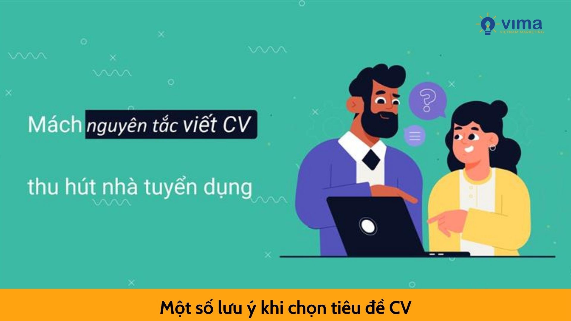 Một số lưu ý khi chọn tiêu đề CV